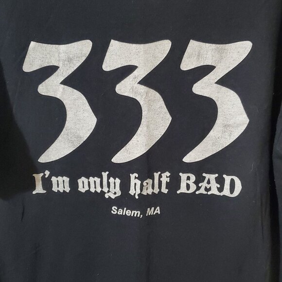 333 I'm Only Half Bad Salem Massachusetts Novelty Graphic T-Shirt - Picture 3 of 5